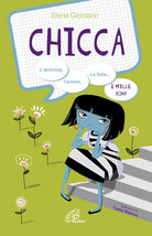 Cover of Chicca. L'amicizia, l'amore, la fede e mille boh!