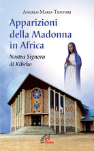 Cover of Apparizioni della madonna in Africa. Nostra Signora di Kibeho