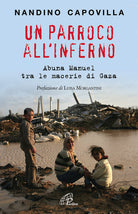 Cover of parroco all'inferno. Abuna Manuel tra le macerie di Gaza