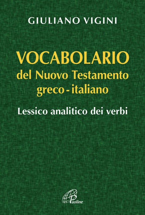 Cover of Vocabolario del Nuovo Testamento Greco-Italiano. Lessico analitico dei verbi