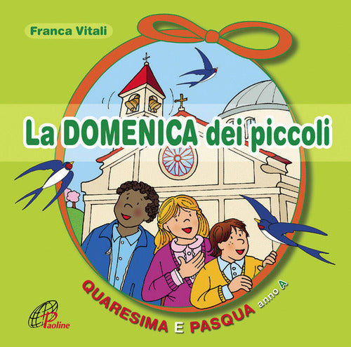 Cover of domenica dei piccoli. Quaresima e Pasqua Anno A