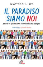 Cover of Paradiso siamo noi. Storie di giovani che hanno lasciato il segno