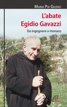 Cover of abate Egidio Gavazzi. Da ingegnere a monaco