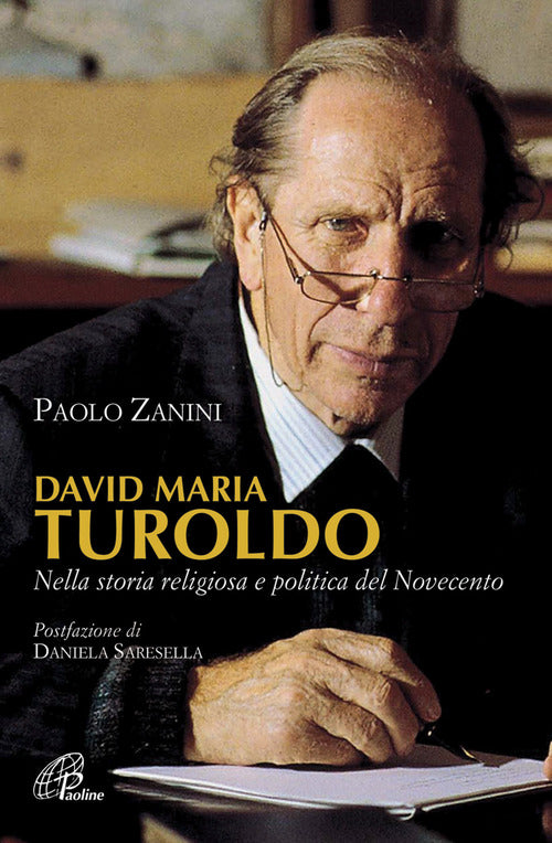 Cover of David Maria Turoldo. Nella storia religiosa e politica del Novecento