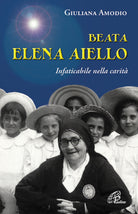 Cover of Beata Elena Aiello. Infaticabile nella carità