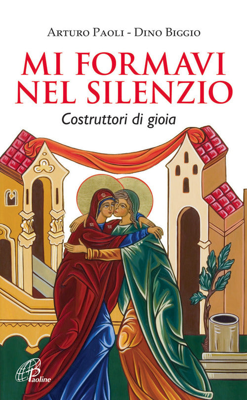Cover of Mi formavi nel silenzio. Costruttori di gioia