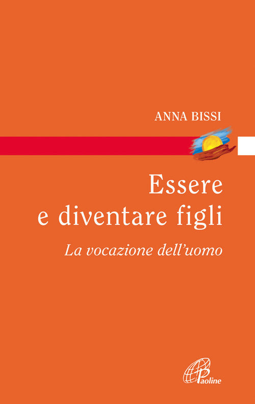 Cover of Essere e diventare figli. La vocazione dell'uomo