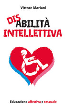 Cover of Disabilità intellettiva. Educazione affettiva e sessuale