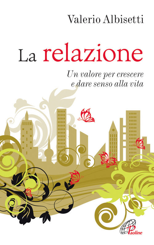 Cover of relazione. Un valore per crescere e dare senso alla vita