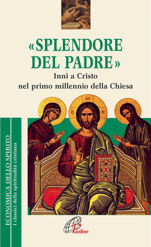 Cover of Splendore del Padre. Inni a Cristo nel primo millennio della Chiesa