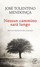 Cover of Nessun cammino sarà lungo. Per una teologia dell'amicizia