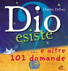 Cover of Dio esiste? ...e altre 101 domande