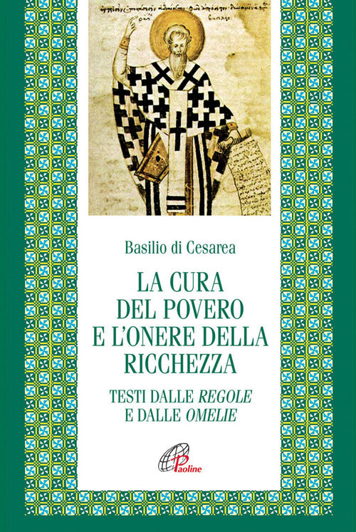 Cover of cura del povero e l'onore della ricchezza. Testi dalle Regole e dalle Omelie. Testo greco e latino a fronte