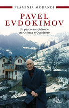 Cover of Pavel Evdokimov. Un percorso spirituale tra Oriente e Occidente