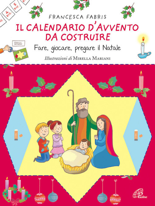 Cover of calendario d'Avvento da costruire. Fare, giocare, pregare il Natale