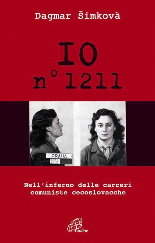 Cover of Io n. 1211. Nell'inferno delle carceri comuniste cecoslovacche