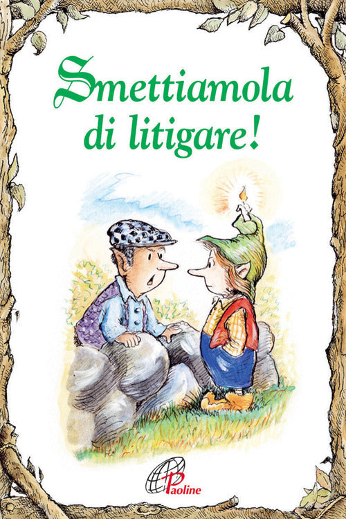 Cover of Smettiamola di litigare!