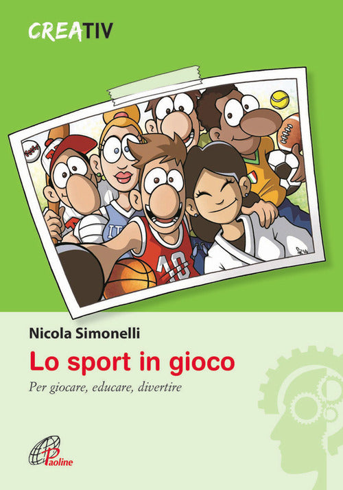 Cover of sport in gioco. Per giocare, educare, divertire