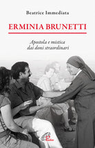 Cover of Erminia Brunetti. Apostola e mistica dai doni straordinari