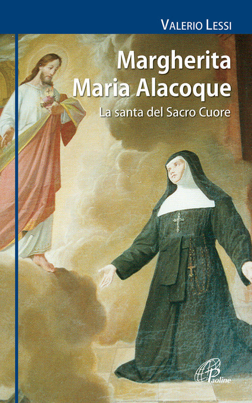 Cover of Margherita Maria Alacoque. La santa dal Sacro Cuore
