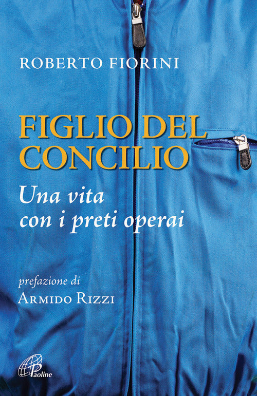 Cover of Figlio del Concilio. Una vita con i preti operai