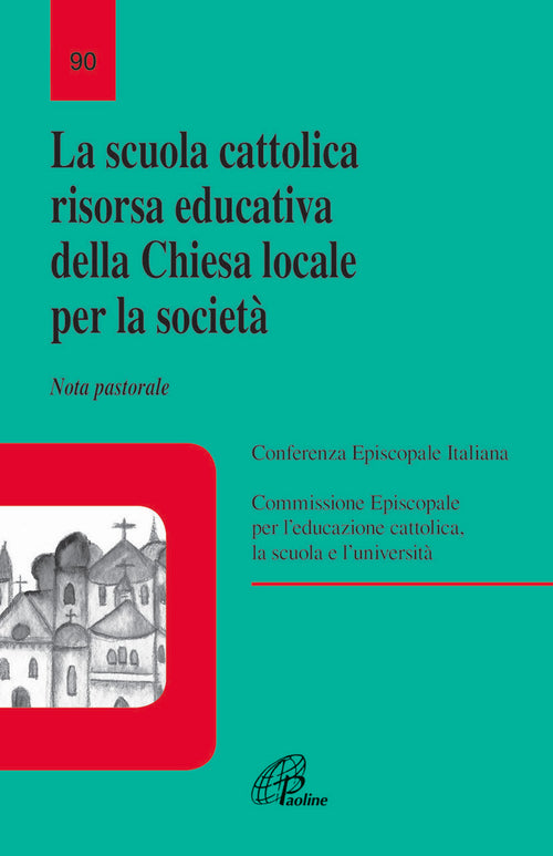 Cover of scuola cattolica risorsa educativa della chiesa locale per la società. Nota pastorale