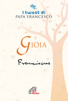 Cover of Gioia. I tweet di papa Francesco