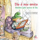 Cover of Dio è mio amico. Bambini sulle tracce di Dio