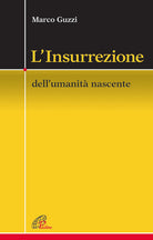 Cover of Insurrezione. Dell'umanità nascente