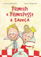 Cover of Principi e principesse a tavola