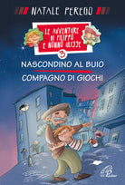 Cover of Nascondino al buio. Compagno di giochi. Le avventure di Filippo e nonno Ulisse