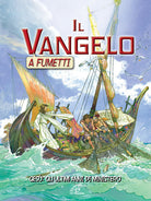 Cover of Vangelo a fumetti. Gesù: gli ultimi anni di ministero