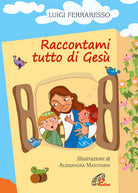 Cover of Raccontami tutto di Gesù
