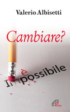 Cover of Cambiare? È impossibile