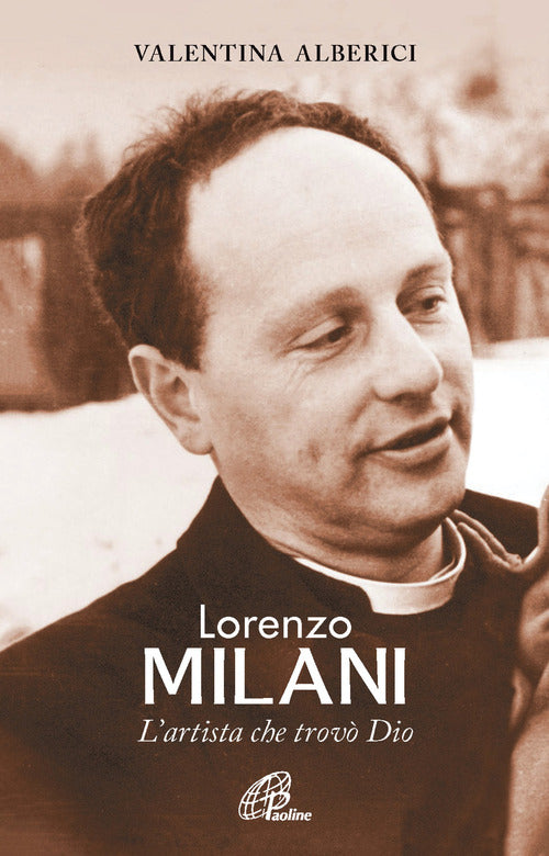 Cover of Lorenzo Milani. L'artista che trovò Dio
