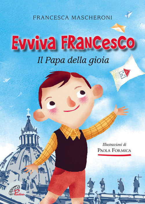 Cover of Evviva Francesco. Il papa della gioia