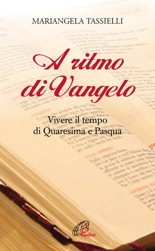 Cover of A ritmo di Vangelo. Vivere il tempo di Quaresima e Pasqua