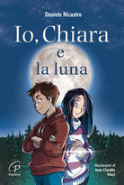 Cover of Io, Chiara e la luna