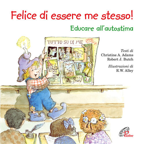 Cover of Felice di essere me stesso! Educare all'autostima