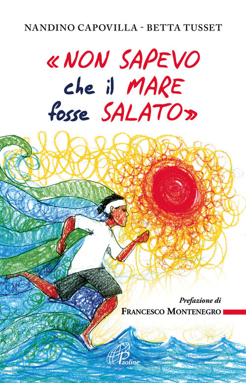 Cover of «Non sapevo che il mare fosse salato»