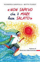 Cover of «Non sapevo che il mare fosse salato»