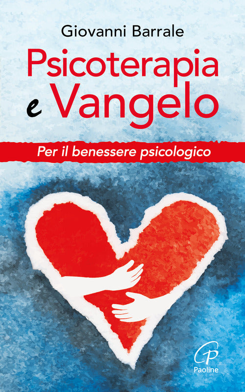 Cover of Psicoterapia e Vangelo. Per il benessere psicologico