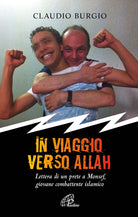 Cover of In viaggio verso Allah. Lettere di un prete a Monsef, giovane combattente islamico