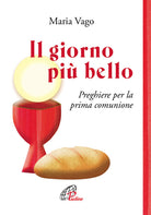 Cover of giorno più bello. Preghiere per la prima comunione