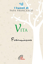 Cover of Vita. I tweet di papa Francesco