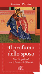 Cover of profumo dello sposo. Esercizi spirituali con il Cantico dei Cantici