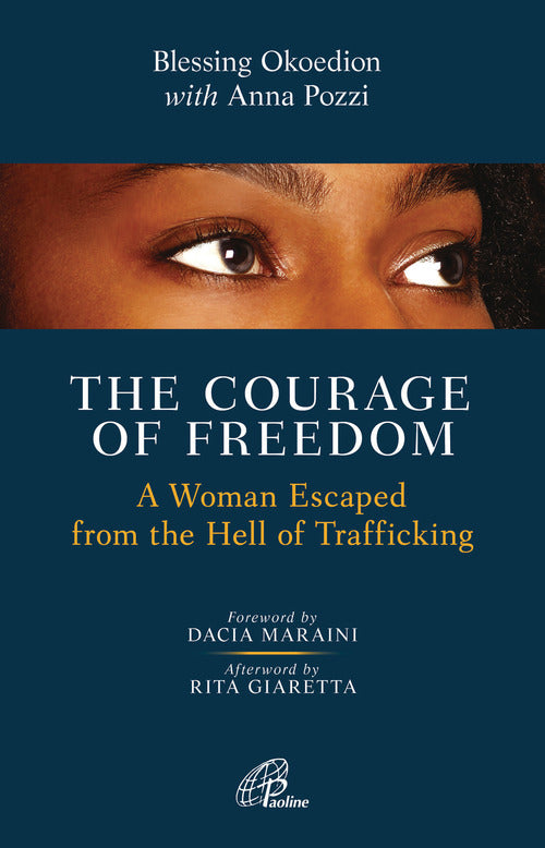 Cover of courage of freedom. A woman escaped from the hell of trafficking