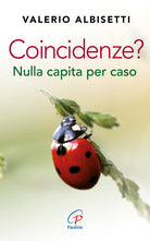 Cover of Coincidenze? Nulla capita per caso