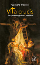 Cover of Vita crucis. Con i personaggi della Passione