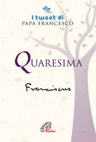 Cover of Quaresima. I tweet di papa francesco